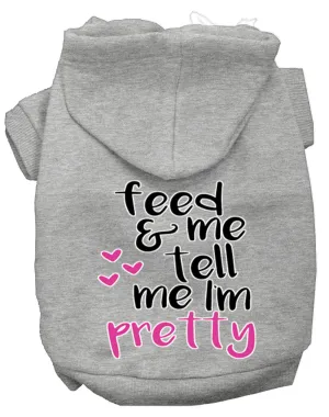 Tell Me I'm Pretty Screen Print Dog Hoodie Grey L
